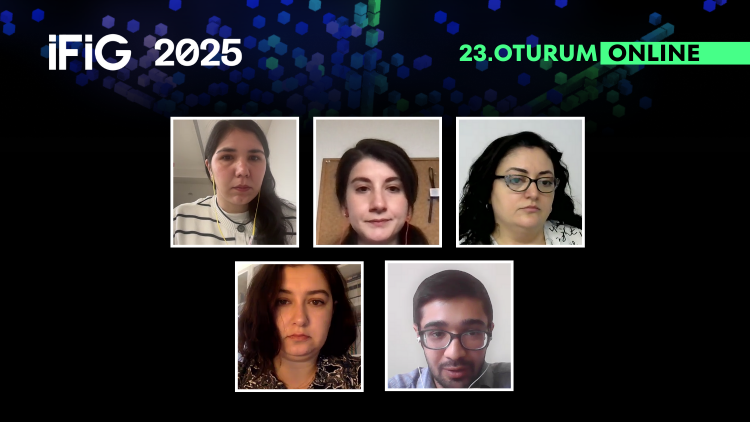 İFİG Sempozyumunun çevrim içi 23. Oturumunda Dijital Tüketim, Pazarlama ve İçerik Üretimi konuşuldu