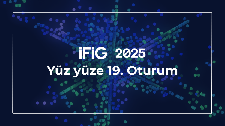 İFİG Sempozyumunun yüz yüze 19. oturumunda Dijital İletişim ve Bilgi Toplumu konuşuldu