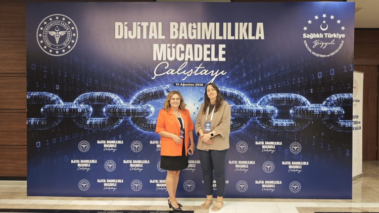 Prof. Dr. Gül Esra Atalay, Dijital Bağımlılıkla Mücadele Çalıştayı'na katıldı