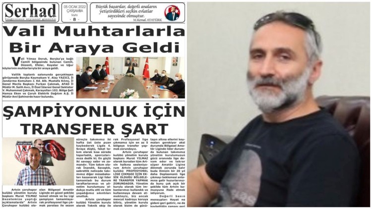 Serhad Artvin gazetesi imtiyaz sahibi Orhan Şengün: "Bir haberin gazetemizde yer alabilmesi için doğruluğu konusunda tereddüt oluşturmamalıdır"