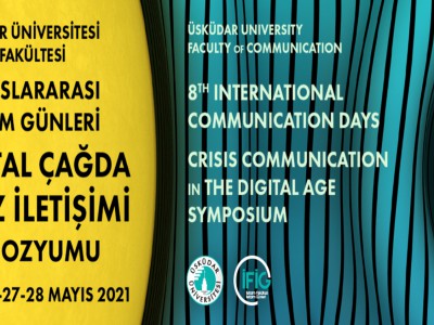 Üsküdar Üniversitesi İletişim Fakültesi, Uluslararası İletişim Günleri’ne 8. kez ev sahipliği yapmaya hazırlanıyor.