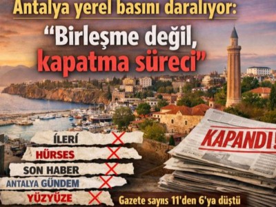 Antalya'da 5 gazete kapandı.
